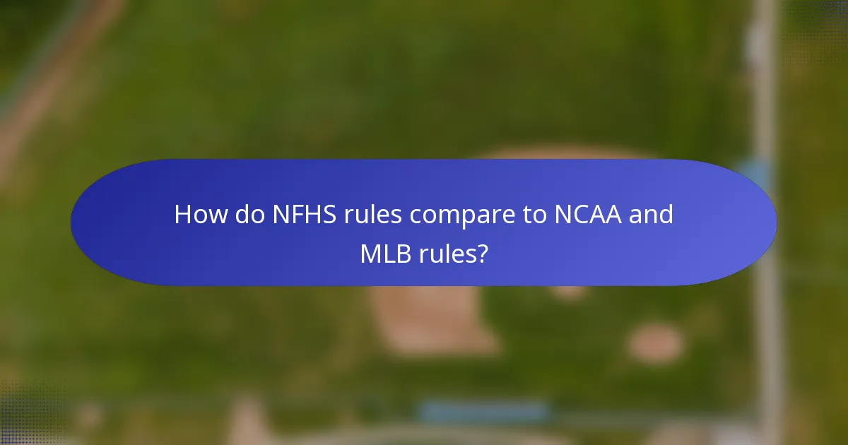 How do NFHS rules compare to NCAA and MLB rules?
